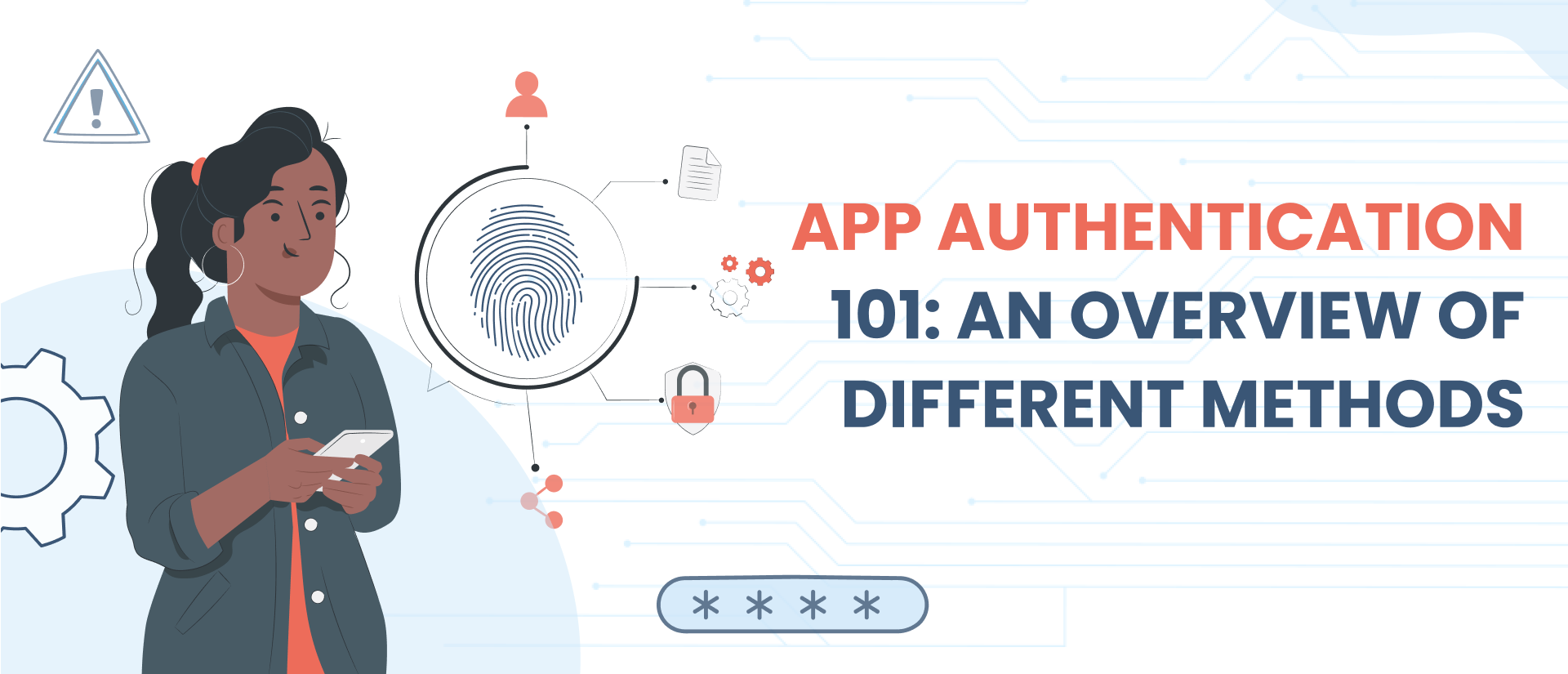 A Deep Dive into App Authentication: Techniques and Best Practices ...