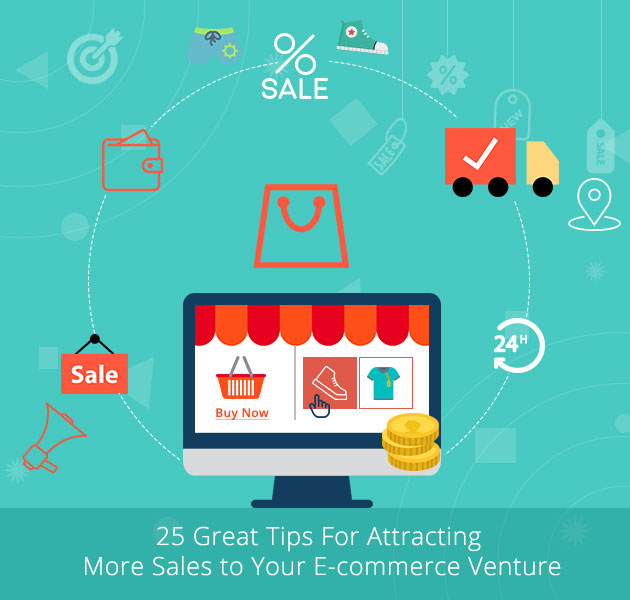 25 great tips for attracting sales to your custom ecommerce website