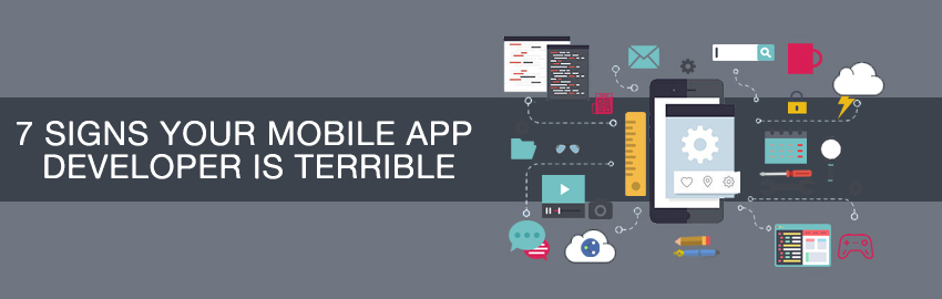 7 Signs Your Mobile App Developer Is Terrible-large
