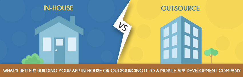 What's better Building your app in-House or Outsourcing it to a Mobile App Development Company - Promatics Technologies