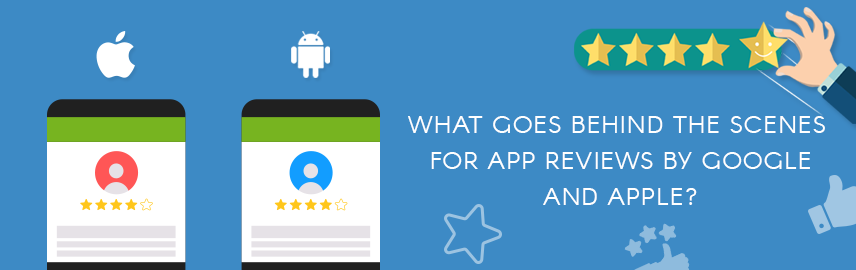 What goes behind the scenes for app reviews by Google and Apple - Promatics Technologies