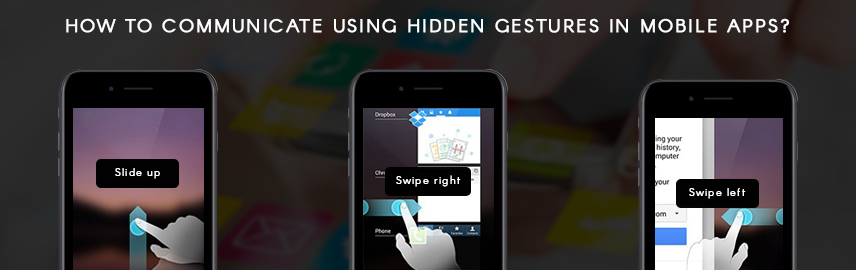 How to communicate using hidden gestures in mobile apps - Promatics Technologies