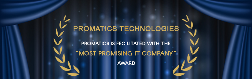 Promatics is fecilitated with the Most Promising IT Company Award
