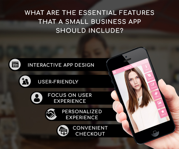 What Are The Essential Features That A Small Business App Should Include