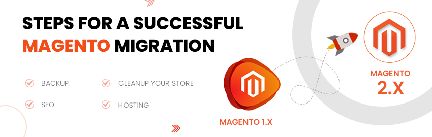 Steps for a Successful Magento Migration - Promatics Technologies